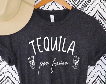 Tequila por favor shirt,Tequila shirt,Fiesta Shirt ,Mexican Theme Bachelorette Shirts,Tequila por favor tshirt tequila day,tequila day shirt