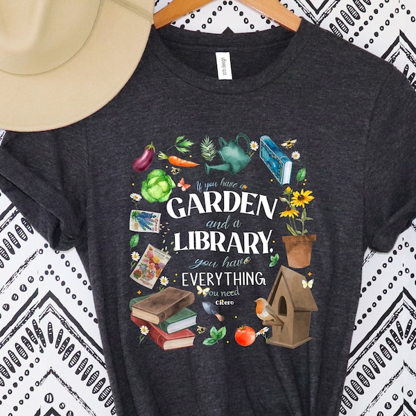 Garden Shirt, If You Have A Garden Shirt, Garden Gift, Gardening Gift, Garden Lover, Garden Lover Gift, Gardening Lover, Gardener Gift Idea