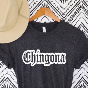 Chingona Shirt, Mexican Mexico Hispanic, Fearless Boss, Latina Womens, Latina Shirt, Chingona Af,Mexico Hispanic Shirt,Latina Cinco de mayo