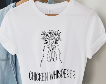 Chicken Whisperer Shirt, Chicken Shirt, Women's Chicken Shirt, Farm Shirt, Chicken Lover Shirt, , Chicken Mom Shirt,Funny Chicken Shirt