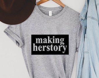 Herstellung von Herstory Shirt,Motivation Shirt,Inspirational Shirt,Selbstliebe Shirt,starke Frauen Shirt,Frauen Rechte Gleichheit Shirt