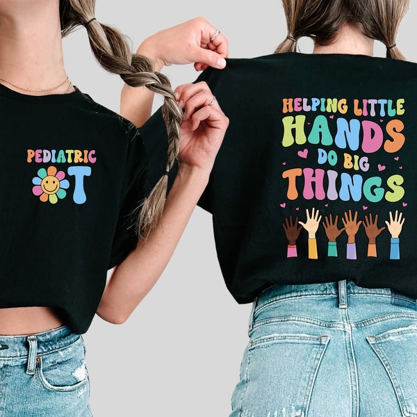 Helping Small Hands Do Big Things Shirt, occupational therapy shirt, Occupational Therapist Shirt,Therapist Shirt, Occupational Therapy