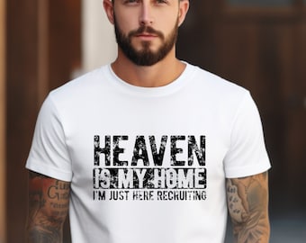 Heaven Is My Home I'm Just Here Recruiting Jesus Christian Shirt, Jesus Shirt, Pastor Shirt, Christian Gifts, Funny Priest Shirt, Religious