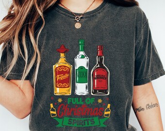 Tequila Vodka Whiskey T Shirt,Funny Christmas Shirt,Christmas Shirts,Drinking TShirt,Full Of Christmas Spirit Tee,Merry Christmas Y'all