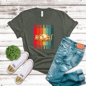 Rolling Fatties Cat Shirt - Funny Animal Shirt - Chunky Cat Shirt - Funny Cat Lover Gift