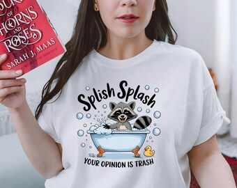 Splish Splash Your Opinion Is Trash Shirt PNG - Funny Raccoon Shirt PNG - Citation sarcastique T-shirt PNG - T-shirt graphique drôle - téléchargement immédiat
