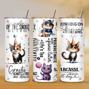 Funny Cat 20oz Tumbler Wrap - Sarcastic Quotes Tumbler PNG Design - Skinny Tumbler - Funny Sayings Sublimation Design - Instant Download