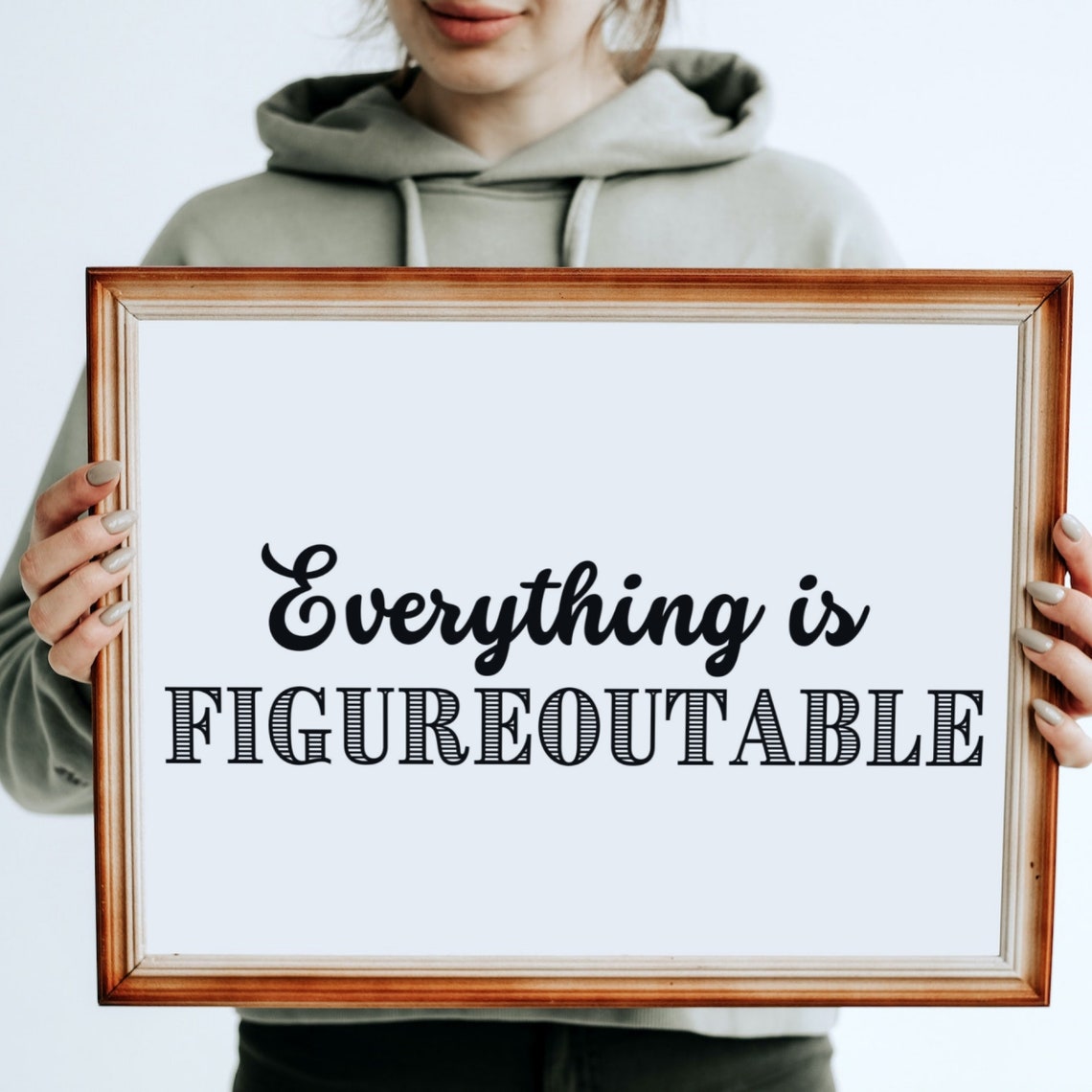 Everything is Figureoutable Sign Poster SVG Lawyer Etsy