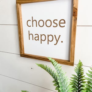 Choose Happy Farmhouse Sign