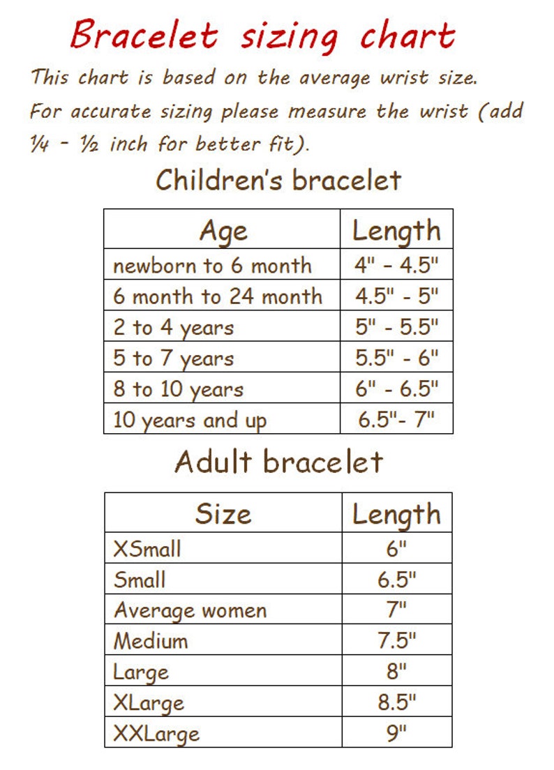 May include: A chart showing bracelet sizing for children and adults. The chart lists age ranges for children and corresponding bracelet lengths in inches. For adults, the chart lists sizes from X-Small to XX-Large and corresponding bracelet lengths in inches.