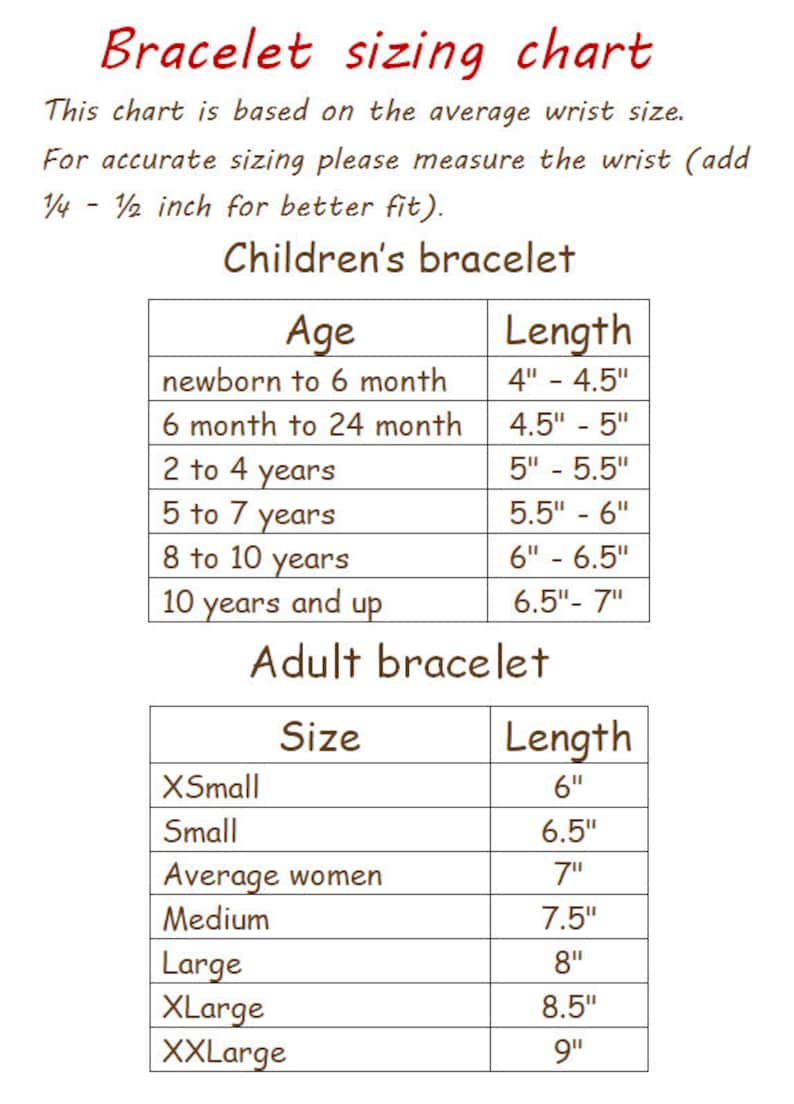 May include: A chart showing bracelet sizing for children and adults. The chart lists age ranges for children and corresponding bracelet lengths in inches. For adults, the chart lists sizes from X-Small to XX-Large and corresponding bracelet lengths in inches.