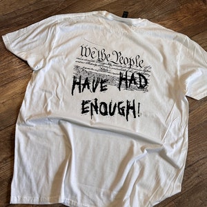 Shirt We The People, Have Had Enough, VS, Amerikaans, patriottisch, cadeau-idee voor heren, vrijheid, troef 2024