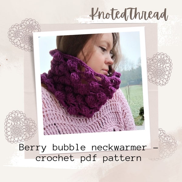 Berry Bubble crochet cowl pattern, crochet pdf pattern, neckwarmer pdf pattern, crochet cowl, neckwarmer pattern