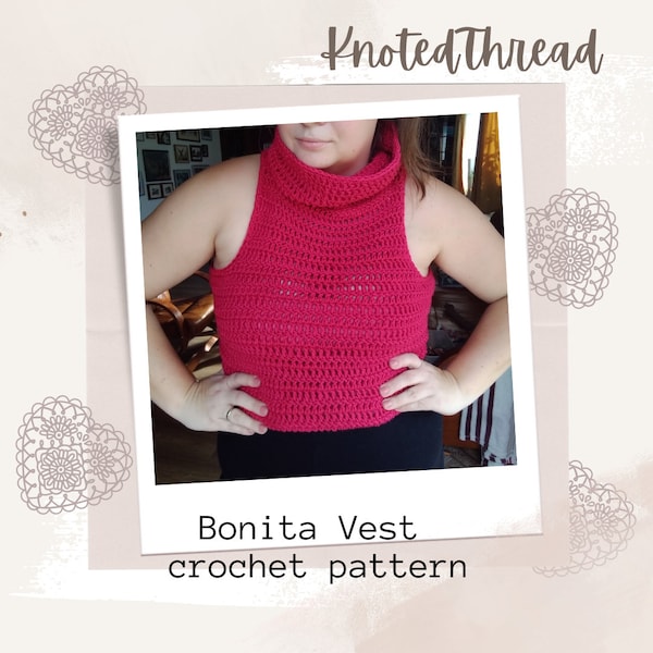 Crochet cowl neck top pdf pattern, BonitaVest PDF crochet pattern, Digital Pattern for crochet vest, Crochet Vest with Cowl neck Pattern
