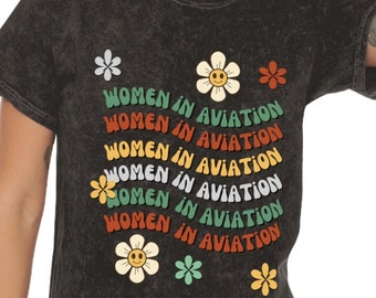 Women in Aviation Retro Mineral Wash T-Shirt. Gift for pilot. Fly girl. Aviatrix. Female Pilot shirt.