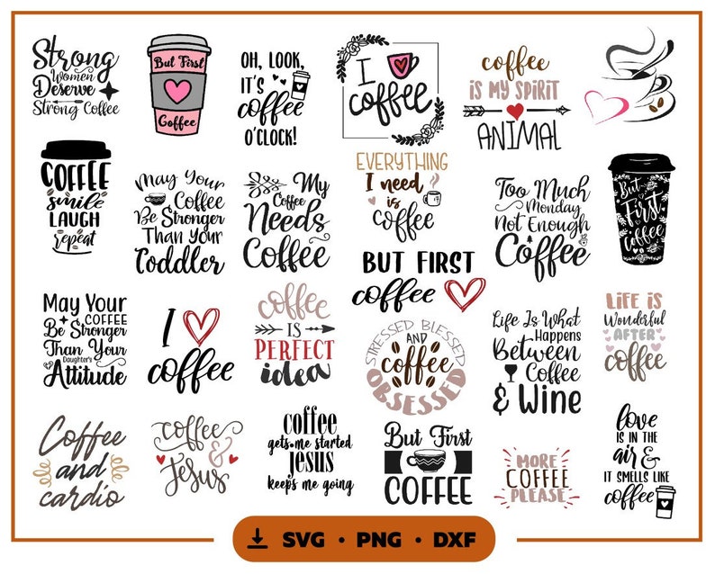 Coffee Lover Svg Cutting Files Set Coffee Bundle Caffeine Svg Pack Mug Svg Sayings Coffee Dxf Png Funny Quotes Svg Coffee Svg Bundle Drawing Illustration Digital Shantived Com