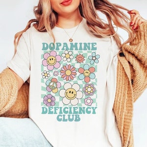 Dopamine deficiency club shirt | dopamine shirt | serotonin shirt | funny serotonin | groovy retro mental health | molecule | therapist