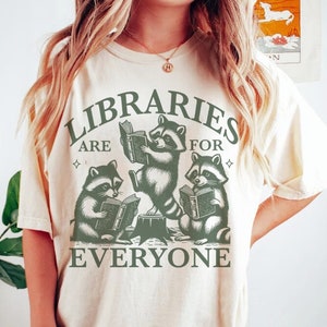 Libraries are for everyone | I read banned books | support public library | democratic socialist | subversive clothing | leftist | librarian