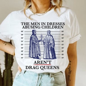 The men in dresses shirt | protect drag | drag is not a crime | god save the drag queens shirt | drag show shirt | trans pride | queer