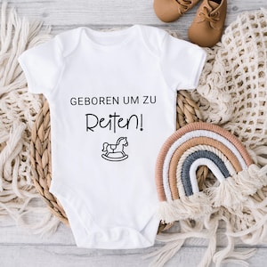 Body Romper &quot;Born to Ride!&quot; | Baby, Birth, Gift, Gift Idea, Horse, Horse Girl, Stable, Riding Participation