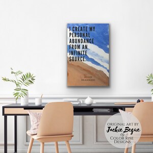 I Create My Personal Abundance from an Infinite Source, large wall art