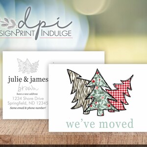May include: A Christmas-themed moving announcement card with a red and white gingham, a black and white zebra print, and a green and white floral patterned Christmas tree design. The text reads "we've moved".