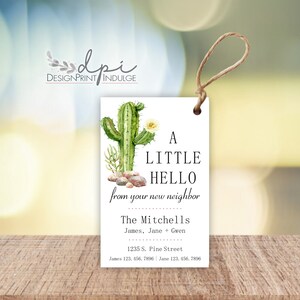 May include: A white card with a watercolor illustration of a cactus and the text "A LITTLE HELLO from your new neighbor The Mitchells James, Jane + Gwen 1235 S. Pine Street James 123. 456. 7896 Jane 123. 456. 7896"