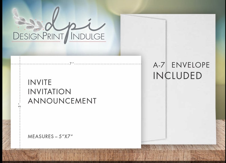 May include: Blank white card with the text "INVITE, INVITATION, ANNOUNCEMENT" and "MEASURES - 5"x7"". A white A-7 envelope is included.