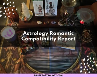 Astrology Romantic Compatibility Report | Personalized Compatibility Chart Reading | Romance Reading | Astrology Gift  | Digital Report