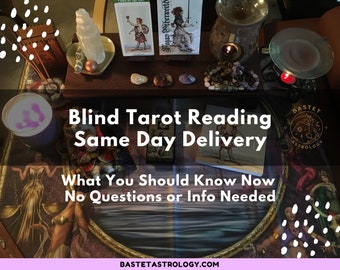 Blind Tarot Card Reading | Divination 3-Card Spread | No Questions or Information Needed | Delivered Same Day | General Reading