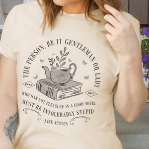 Jane Austen Shirt Bookish Shirt Book Lover Shirt Light Academia Book Shirt Librarian Shirt Jane Austen Gifts Literary Shirt Reading Shirt