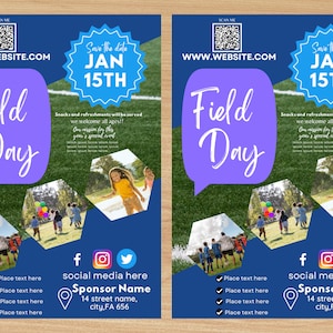 May include: A blue and white flyer with the text "Field Day" in a purple speech bubble. The flyer also includes the text "Save the date Jan 15th" in a blue circle. The flyer has a QR code, a website address, and social media icons. The flyer also includes a list of items with check marks next to them, and the text "Sponsor Name, 14 street name, city, FA 656".