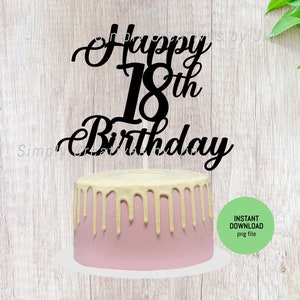 Fichier de coupe pour gâteau joyeux 18e anniversaire | Happy 18 Birthday Cake Topper Fichier PNG | Téléchargement instantané