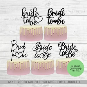 Braut zu sein Cake Topper Schnittdatei | Braut zu sein Cake Topper PNG-Datei | Sofort Download