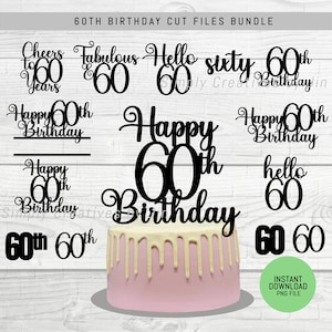 Happy 60th Birthday Cake Topper Cut File | Happy 60th Birthday Cake Topper PNG File | Instant Download