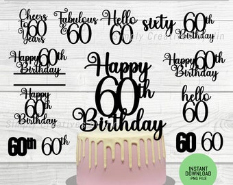Happy 60th Birthday Cake Topper Schnittdatei | Alles Gute zum 60. Geburtstag Cake Topper PNG-Datei | Sofort Download