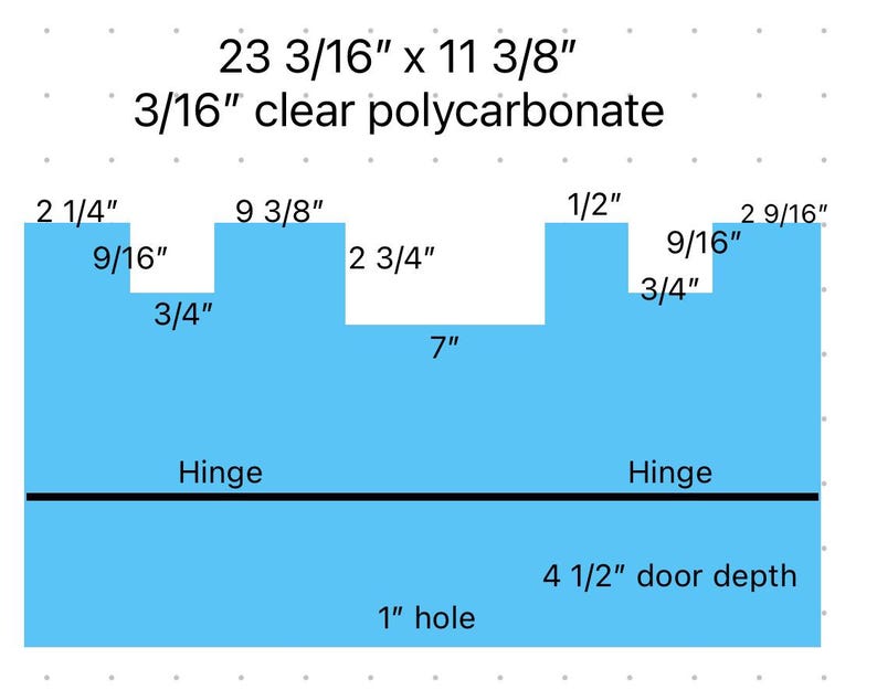 May include: A blue diagram of a clear polycarbonate component, with dimensions and measurements in inches. The text includes "23 3/16" x 11 3/8"", "3/16" clear polycarbonate", and various measurements like "2 1/4"", "9 3/8"", and "7"".