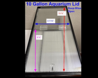 Aquarium Lid 10 gallon High Deep-Wise Open