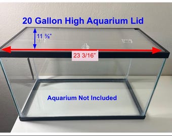 Aquarium Lid 20 gallon High