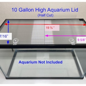 Aquarium Lid 10 gallon Half Cut
