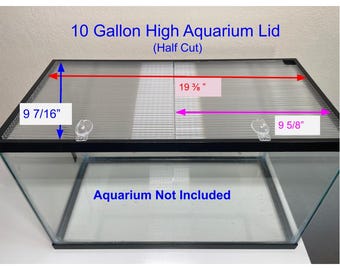 Aquarium Lid 10 gallon Half Cut