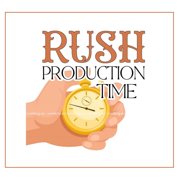 Rush Production Time Fee