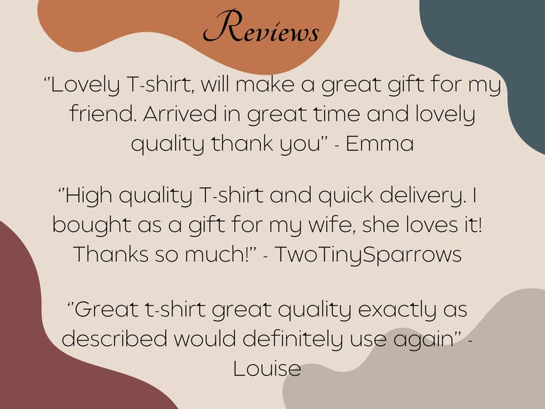 May include: A beige background with abstract shapes in brown, rust, and teal. The word "Reviews" is at the top in a script font. Text quotes customer feedback about a T-shirt, praising quality and delivery.