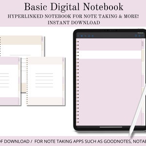May include: A digital notebook with a light purple and beige cover. The notebook is open on a tablet screen with a white background and a black stylus. The text on the image reads "Basic Digital Notebook", "Hyperlinked Notebook for Note Taking & More!" and "Instant Download".