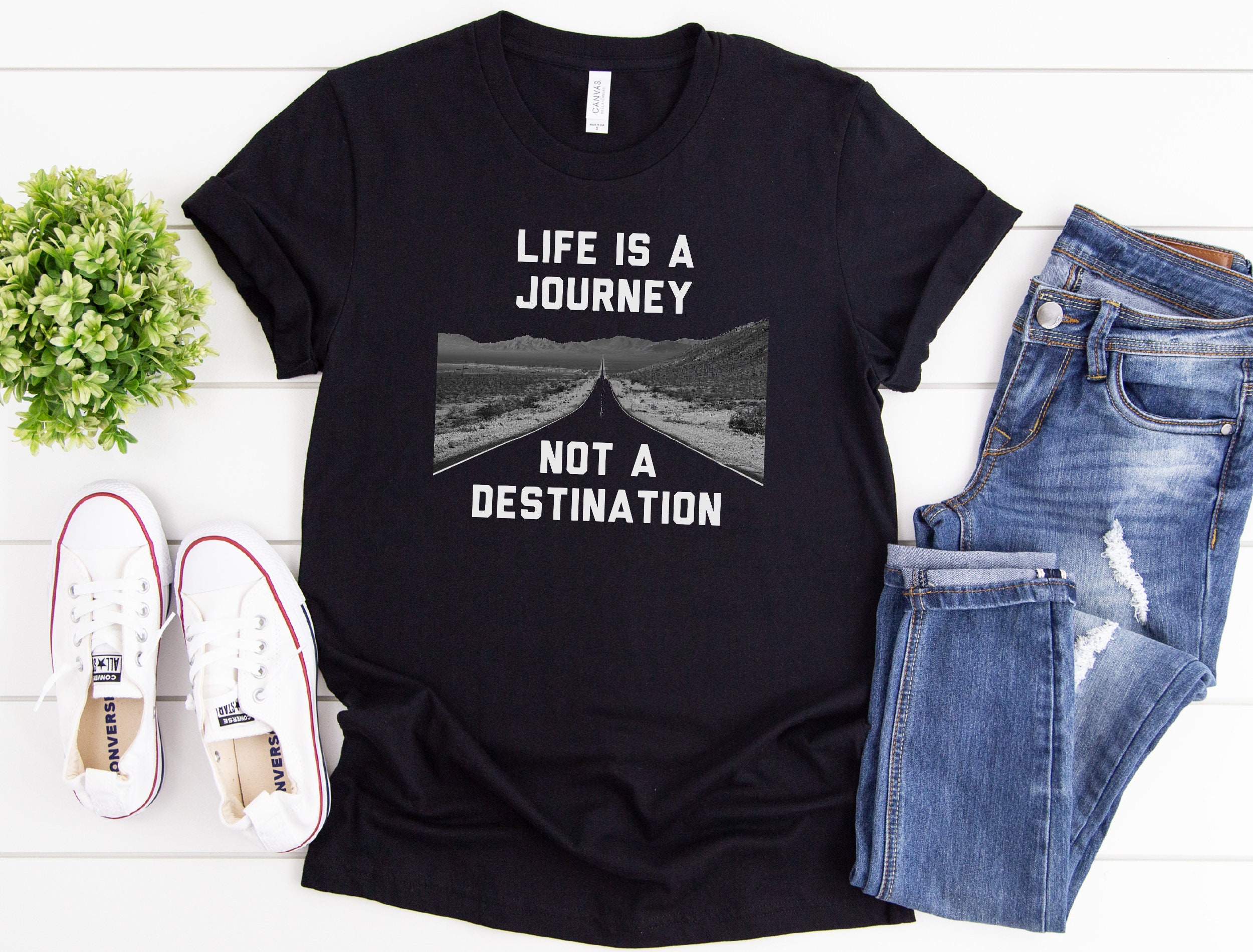 Life Is A Journey Not A Destination TShirt Wisdom Proverb Etsy