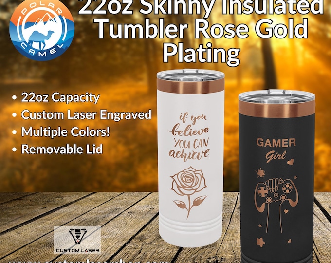 22oz Rose Gold Engraved Skinny Tumblers . Travel Mug Custom Laser Engraved