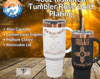 40oz Rose Gold Engraved Tumblers with handle. Travel Mug Custom Laser Engraved