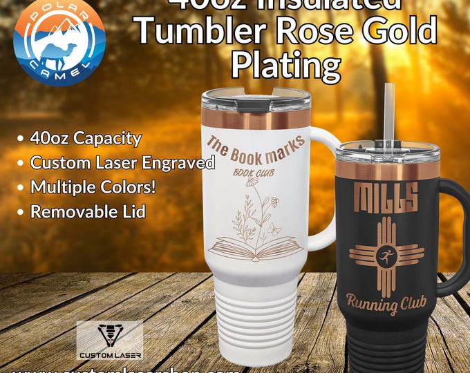 40oz Rose Gold Engraved Tumblers with handle. Travel Mug Custom Laser Engraved