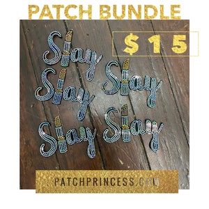 May include: A bundle of five rhinestone "Slay" patches with lipstick accents. The patches are in a cursive font and are iridescent. The text "5 Slay Patch Bundle" is at the top, and "Patchprincess.com" is at the bottom.
