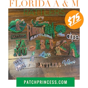 May include: A collection of rhinestone patches with the words "FLORIDA A & M RATTLERS", "FAMU", "BCU", "Love", "Vibes", and "Dope". The patches feature a snake, lips, a high heel, and a woman's silhouette. The website address is PATCHPRINCESS.COM.